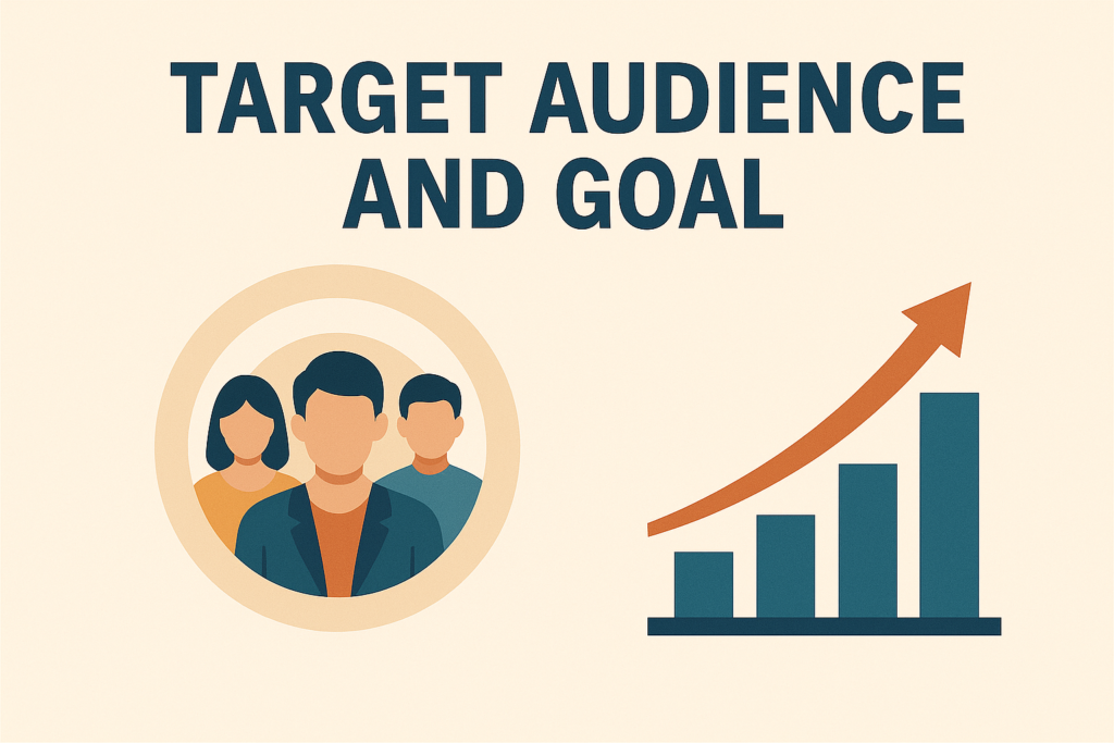 Target audience and goal
